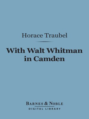 cover image of With Walt Whitman in Camden (Barnes & Noble Digital Library)